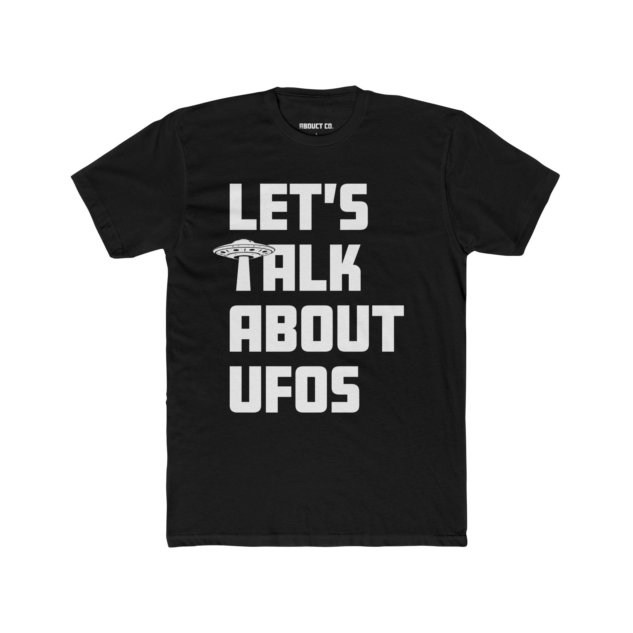 Let's Talk About UFOs - Unisex Cotton Tee
