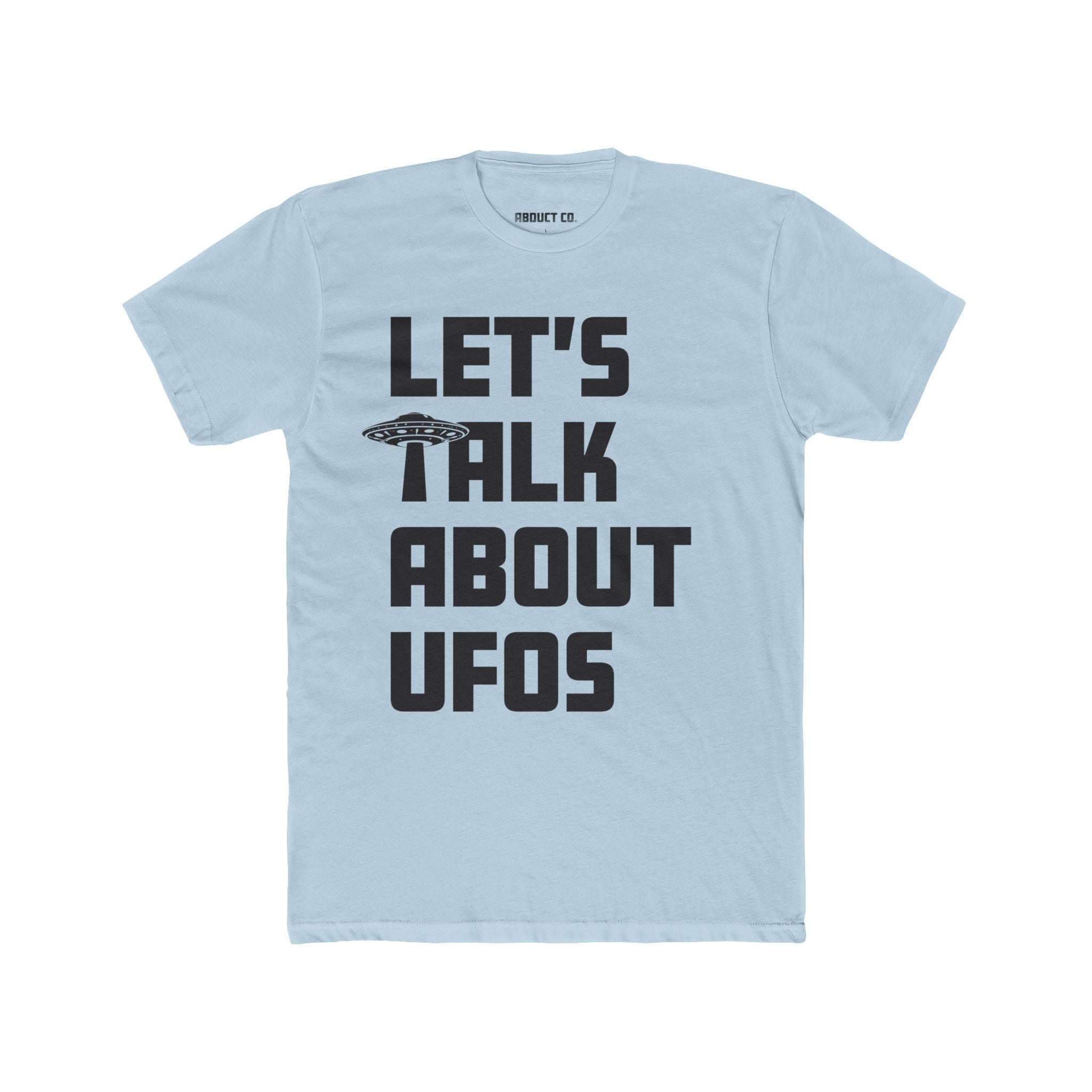 Let's Talk About UFOs Tee