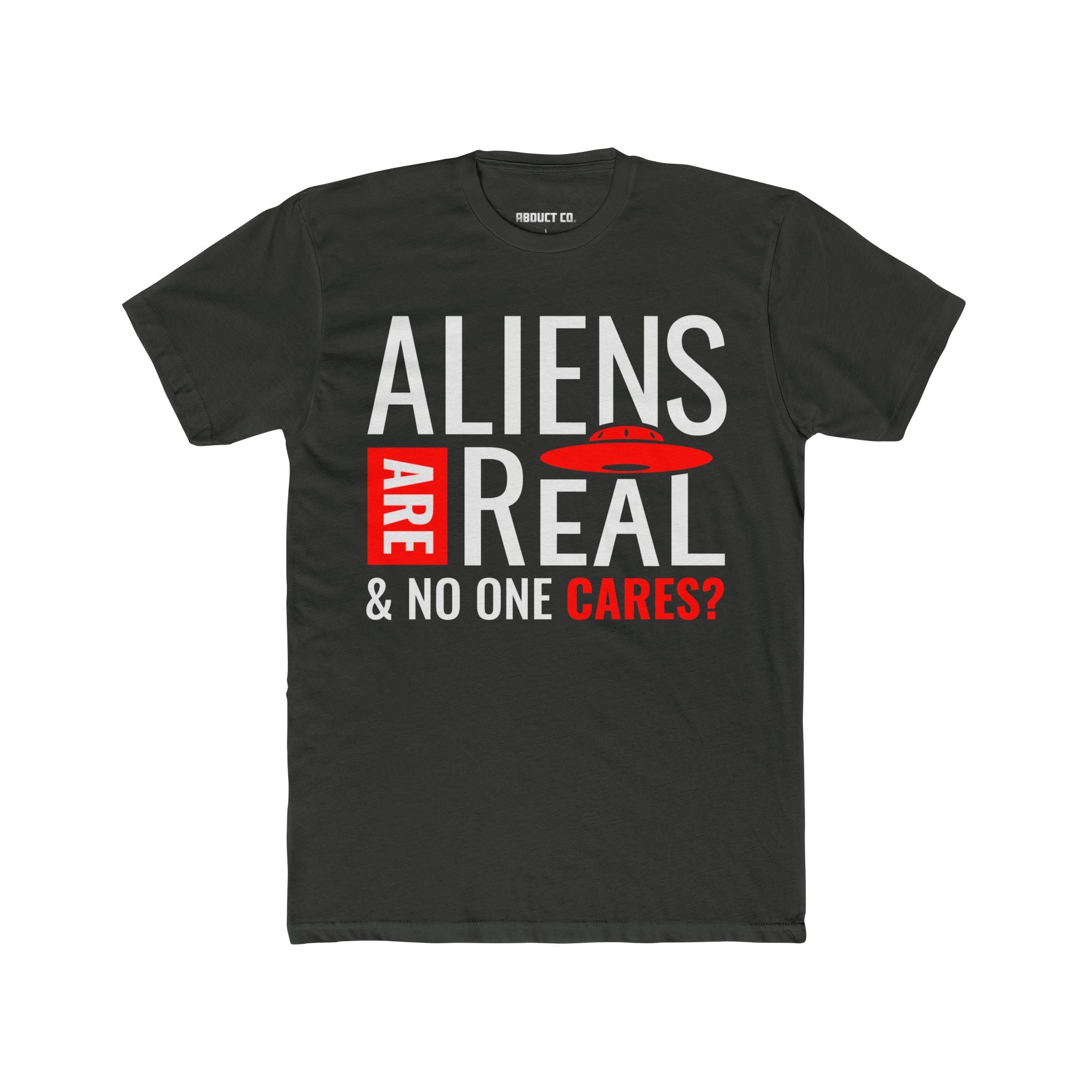 Aliens ARE REAL Unisex Tee