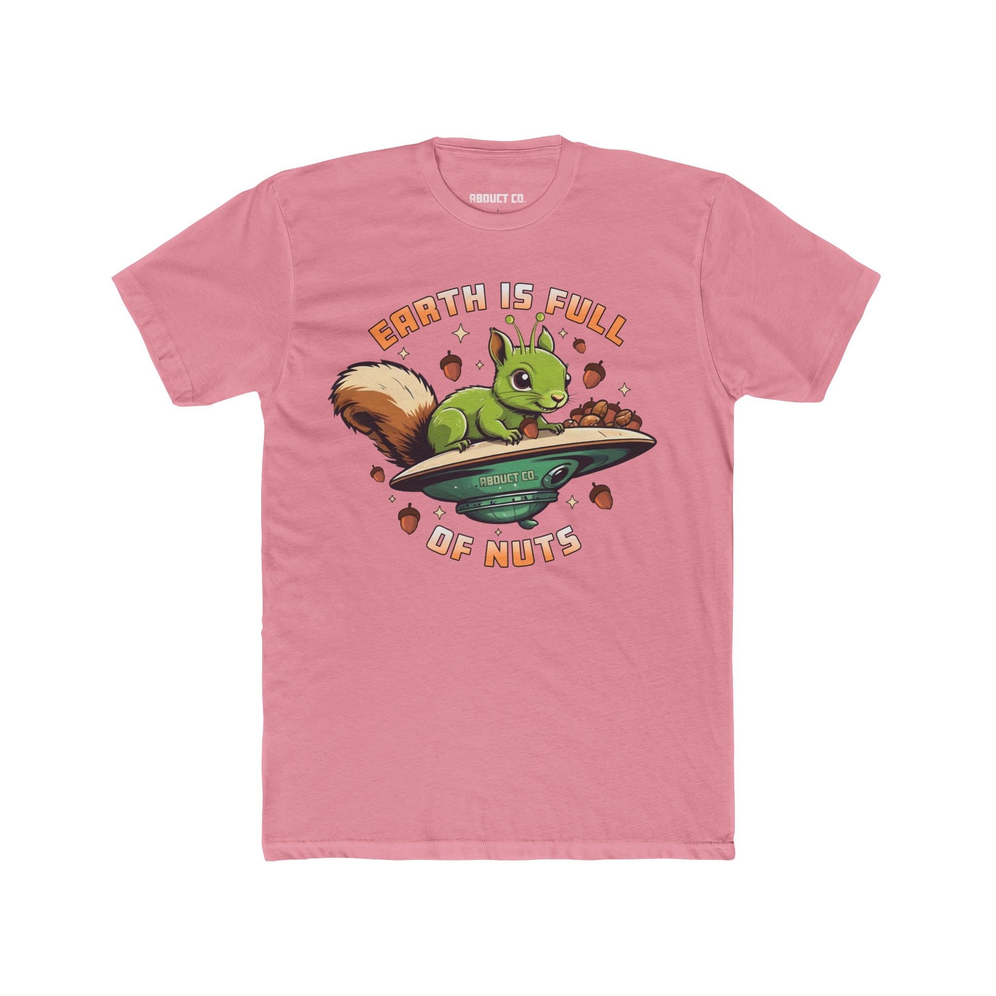 Earth Is Full of Nuts - T-Shirt